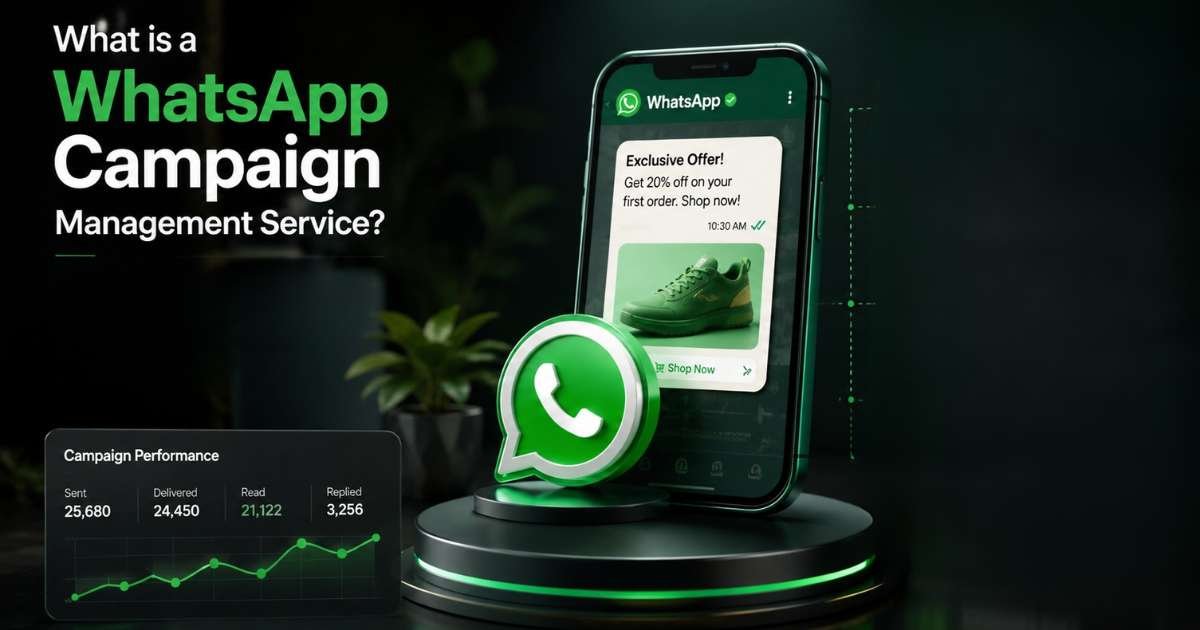 What is a WhatsApp campaign management service?