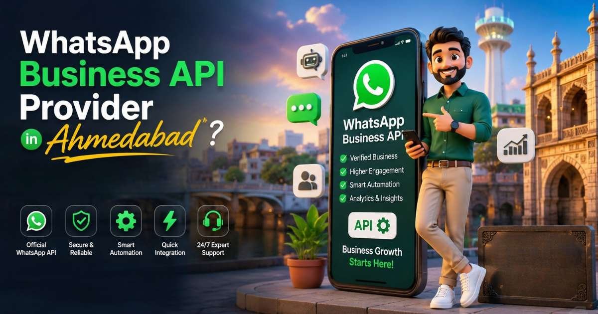 WhatsApp Business API Provider in Ahmedabad?