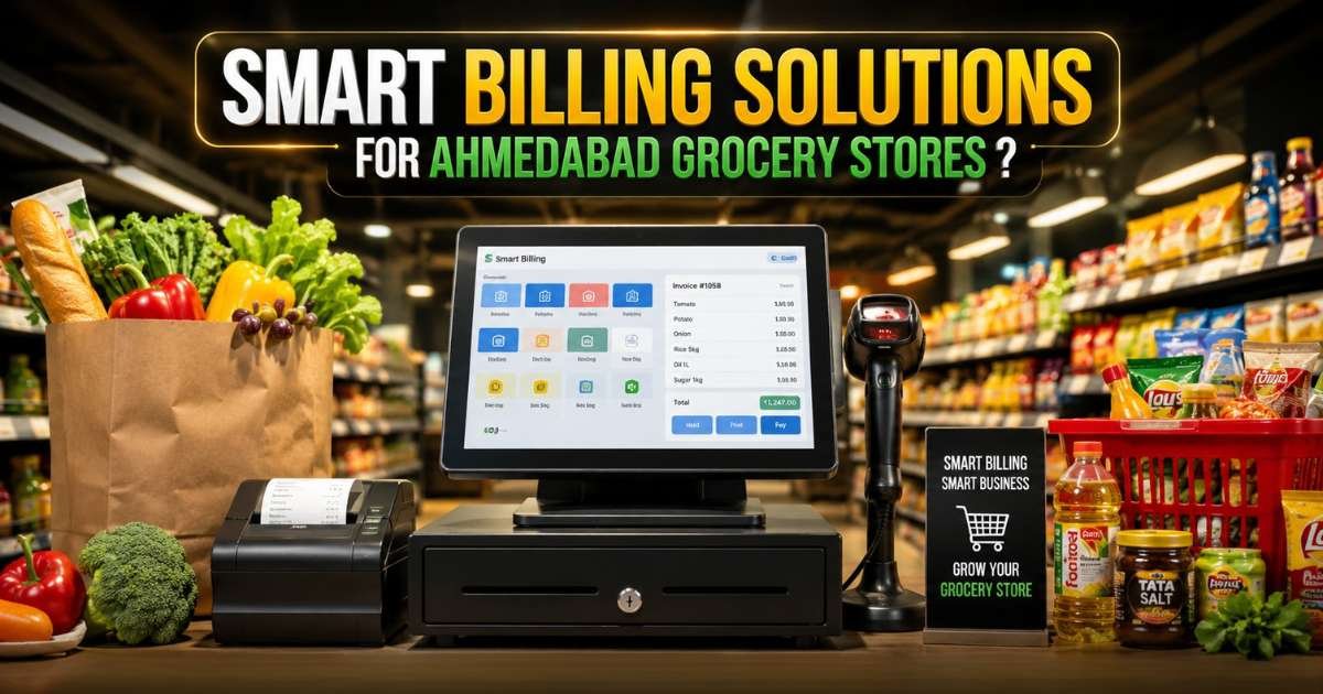 Smart billing solutions for Ahmedabad grocery stores?